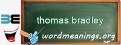 WordMeaning blackboard for thomas bradley